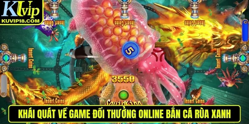 Khái quát về Bắn Cá Rùa Xanh