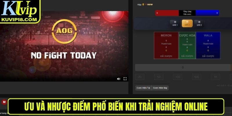 Ưu và nhược điểm khi trải nghiệm online