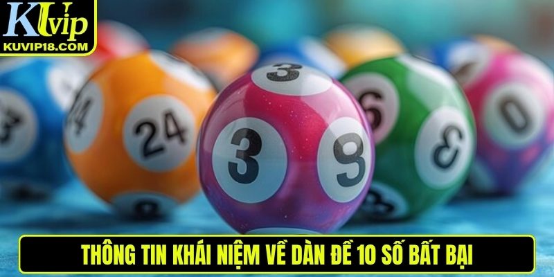 Khái niệm dàn đề 10 số bất bại