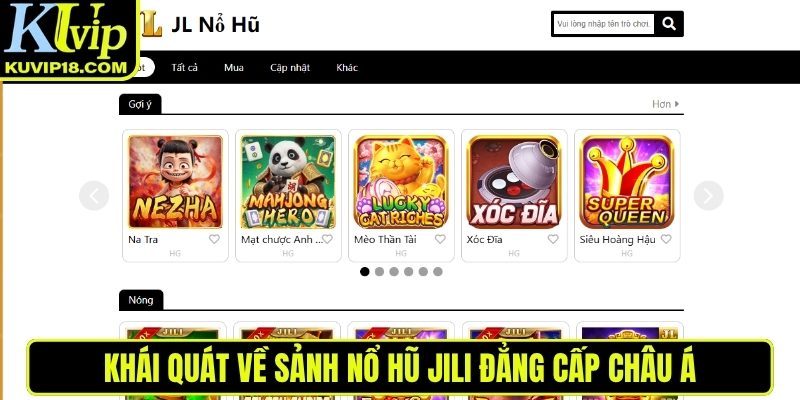 Khái quát về sảnh nổ hũ JILI