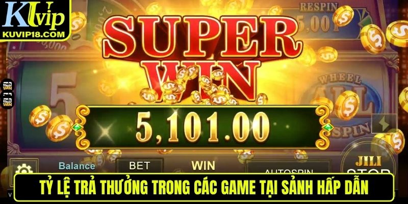 Tỷ lệ trả thưởng hấp dẫn
