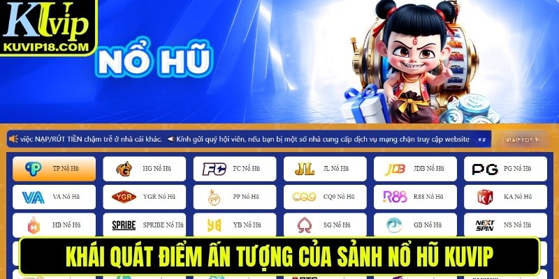 Khái quát sảnh nổ hũ KUVIP