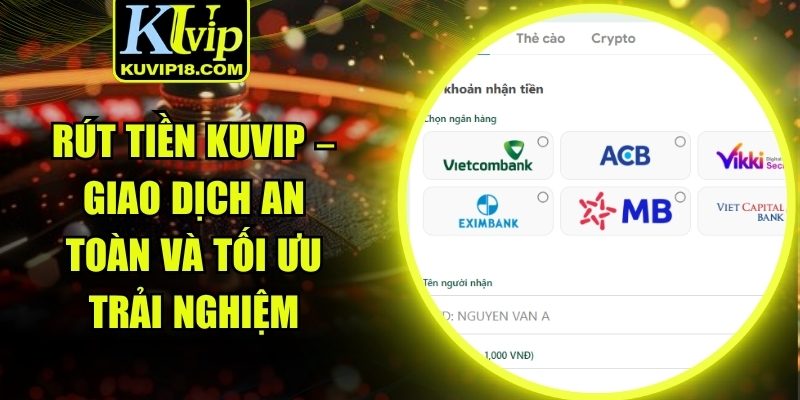 rút tiền KUVIP
