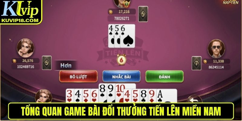 Tổng quan Tiến Lên Miền Nam